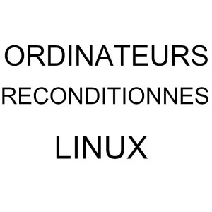 Pc fixes reconditionnés LINUX