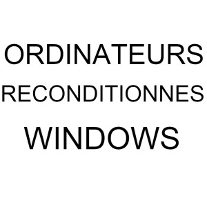 Pc fixes reconditionnés WINDOWS